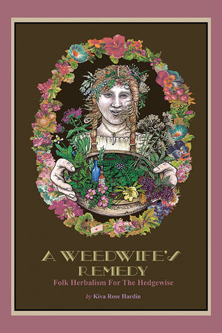 A Weedwife's Remedy Illustrated EBOOK